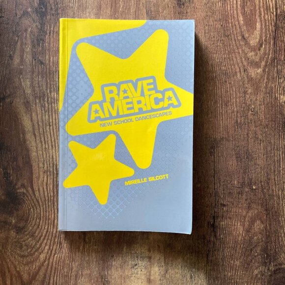 BOOK: Rave America: New School Dancescapes by Mireille Silcott, Paperback - Picture 2 of 6